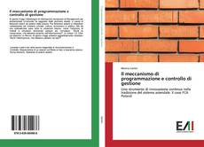 Portada del libro de Il meccanismo di programmazione e controllo di gestione