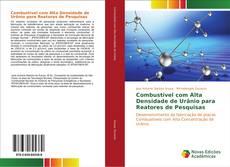 Capa do livro de Combustível com Alta Densidade de Urânio para Reatores de Pesquisas 