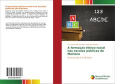 Bookcover of A formação étnico-racial nas escolas públicas de Mariana