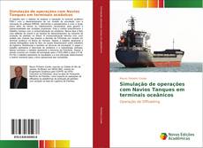 Bookcover of Simulação de operações com Navios Tanques em terminais oceânicos