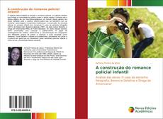 Portada del libro de A construção do romance policial infantil