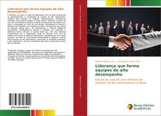Bookcover of Liderança que forma equipes de alto desempenho