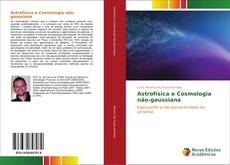 Bookcover of Astrofísica e Cosmologia não-gaussiana