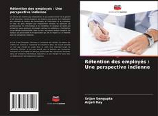 Buchcover von Rétention des employés : Une perspective indienne