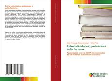 Bookcover of Entre ludicidades, polêmicas e autoritarismo