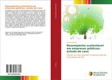 Desempenho sustentável em empresas públicas: estudo de caso kitap kapağı
