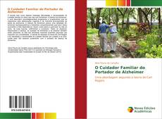 O Cuidador Familiar do Portador de Alzheimer kitap kapağı