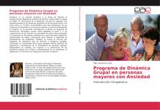 Обложка Programa de Dinámica Grupal en personas mayores con Ansiedad
