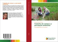 Capa do livro de Trabalho de campo e a percepção ambiental 