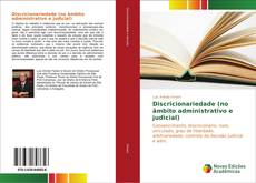 Discricionariedade (no âmbito administrativo e judicial) kitap kapağı