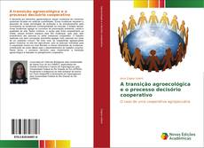 Portada del libro de A transição agroecológica e o processo decisório cooperativo