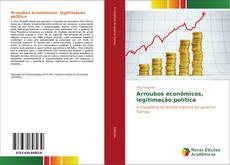 Capa do livro de Arroubos econômicos, legitimação política 