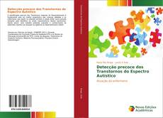 Bookcover of Detecção precoce dos Transtornos do Espectro Autístico