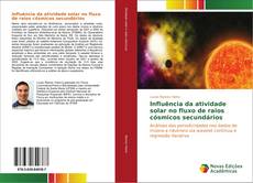 Portada del libro de Influência da atividade solar no fluxo de raios cósmicos secundários