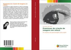 Bookcover of Premissas de criação de imagens em relevo