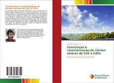 Buchcover von Construção e caracterização de células solares de CdS e CdTe