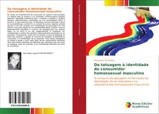Bookcover of Da tatuagem à identidade do consumidor homossexual masculino