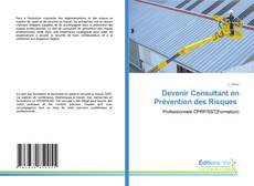 Copertina di Devenir Consultant en Prévention des Risques