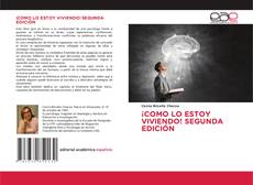 Обложка ¡COMO LO ESTOY VIVIENDO! SEGUNDA EDICIÓN