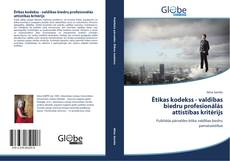 Ētikas kodekss - valdības biedru profesionālās attīstības kritērijs kitap kapağı