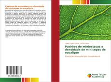 Bookcover of Padrões de miniestacas e densidade de minicepas de eucalipto