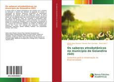 Portada del libro de Os saberes etnobotânicos no município de Goiandira (GO)