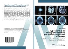Bookcover of Hypothermie als Therapiekonzept bei Neurochir.-/-logischen Patienten