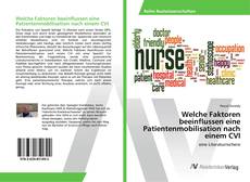 Bookcover of Welche Faktoren beeinflussen eine Patientenmobilisation nach einem CVI