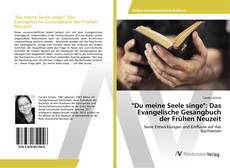 Borítókép a  "Du meine Seele singe": Das Evangelische Gesangbuch der Frühen Neuzeit - hoz