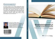 Bookcover of Wissensmanagement in TrainerInnennetzwerke