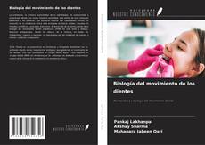 Copertina di Biología del movimiento de los dientes