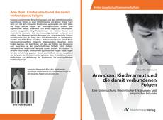 Borítókép a  Arm dran. Kinderarmut und die damit verbundenen Folgen - hoz