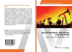 Portada del libro de Das Dritte Reich, Rumänien und das Erdöl