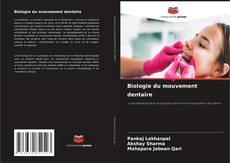 Borítókép a  Biologie du mouvement dentaire - hoz