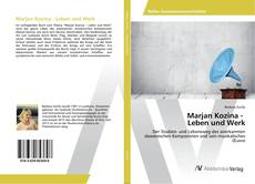 Borítókép a  Marjan Kozina - Leben und Werk - hoz