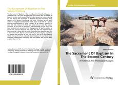 Copertina di The Sacrament Of Baptism In The Second Century