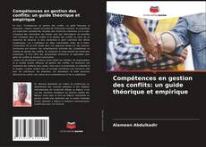 Borítókép a  Compétences en gestion des conflits: un guide théorique et empirique - hoz