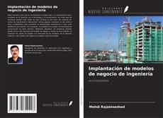 Copertina di Implantación de modelos de negocio de ingeniería