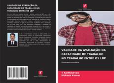 Bookcover of VALIDADE DA AVALIAÇÃO DA CAPACIDADE DE TRABALHO NO TRABALHO ENTRE OS LBP
