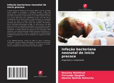 Couverture de Infeção bacteriana neonatal de início precoce