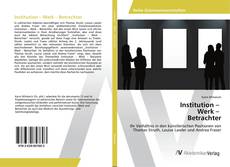 Copertina di Institution – Werk – Betrachter