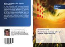 Couverture de Physical and chemical fates of organic micropollutants