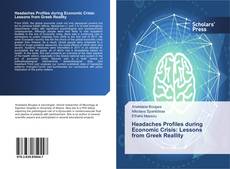 Buchcover von Headaches Profiles during Economic Crisis: Lessons from Greek Reallity