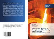 Thermoelastic Modeling in Homogeneous & Functionally Gradient Material kitap kapağı