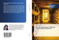 Portada del libro de The Art and Science of Mining: Lecture Notes (Volume 2)