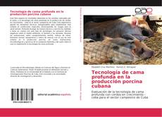 Tecnología de cama profunda en la producción porcina cubana kitap kapağı