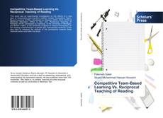 Bookcover of Competitive Team-Based Learning Vs. Reciprocal Teaching of Reading