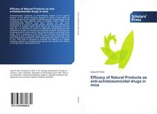 Capa do livro de Efficacy of Natural Products as anti-schistosomicidal drugs in mice 