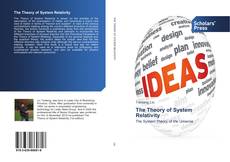 Bookcover of The Theory of System Relativity