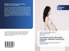 Couverture de Prevalence of UTI, Microbial aetiology, antibiotic sensitivity pattern
